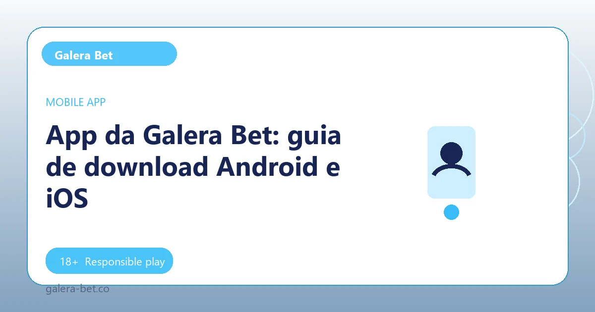 App da Galera Bet: guia de download Android e iOS - Galera Bet guide