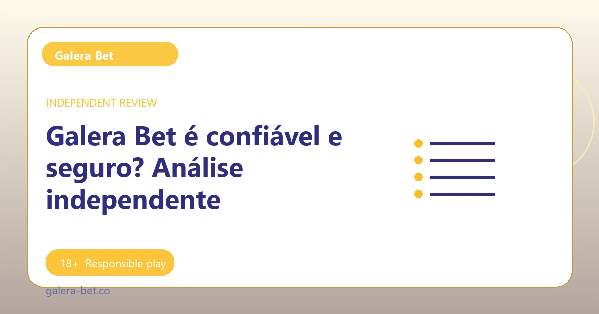 Galera Bet é confiável e seguro? Análise independente - Galera Bet guide